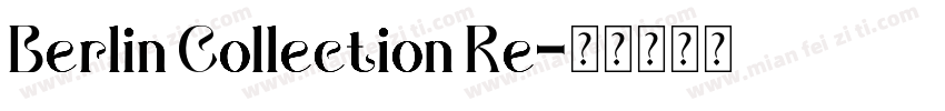 Berlin Collection Re字体转换